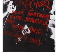 Cold Chisel - You're Thirteen, You're Beautiful & You're Mine (2011 Remaster)