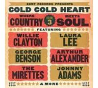 Various Artists – Cold Cold Heart ~ Where Country Meets Soul Volume 3 – Kent Display