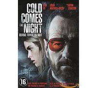 Cold comes the night - quand tombe la nuit