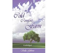 Cold Comfort Farm (Unabridged): Written by Stella Gibbons, 2012 Edition, Publisher: www.bnpublishing.com [Hardcover]