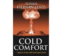 Cold Comfort: Volume 6 (The Irish End Games)