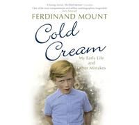 Cold Cream: My Early Life And Other Mistakes