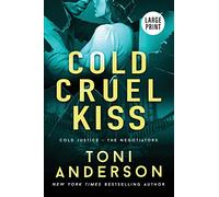 Cold Cruel Kiss: Large Print