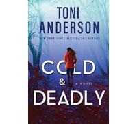 Cold & Deadly: FBI Romantic Suspense: 1 (Cold Justice® - The Negotiators)