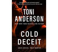 Cold Deceit: An FBI Romantic Thriller and Suspense: 2 (Cold Justice® - Most Wanted)