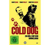 Cold Dog - Zur Hölle mit dem Himmelhund