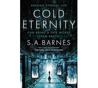 Cold Eternity - NEW S. A. Barnes 2025-10-09