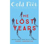 Cold Feet: The Lost Years