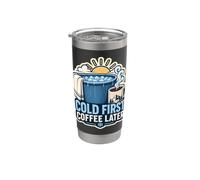 Cold First Coffee Later Morning Stainless Steel Insulated Tumbler