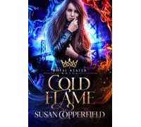 Cold Flame: A Royal States Novel