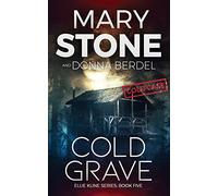 Cold Grave (Ellie Kline Mystery Series)
