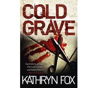 Cold Grave: The Must-Read Winter Thriller for the Festive Season (Dr. Anya Crichton, 6)