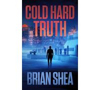 Cold Hard Truth: 5 (Boston Crime Thrillers)