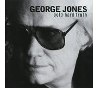Cold Hard Truth by George Jones (2012) Audio CD