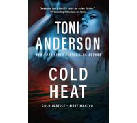 Cold Heat: An FBI Romantic Suspense Thriller: 7 (Cold Justice® - Most Wanted)