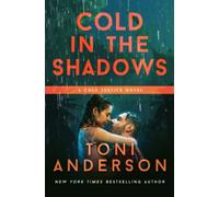 Cold in the Shadows: Romantic Thriller: 5 (Cold Justice®)