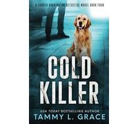 Cold Killer: A Cooper Harrington Detective Novel: 3 (Cooper Harrington Detective Novels)