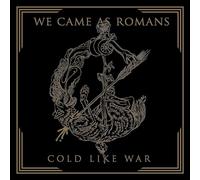 We Came As Romans – Cold Like War – CD (2017) – Nuclear Blast