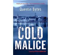 Cold Malice : A dark and chilling Icelandic noir thriller