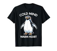 Cold Mind Warm Heart, Motivational Cool Penguin T-Shirt