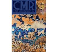 Cold Mountain Review - Witnessing Climate, Surviving Disaster : Volume 53, Number 1, Fall & Winter 2025