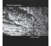 Cold Outside by Kevin Spencer