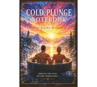 Cold Plunge Notebook: The Wizard of Cold Recovery and Resilience 6 x 9 - 100 Pages A Guided Ice Bath and Recovery Ritual Journal for Mental Toughness, Wellness, Anti-Aging, Breathwork.