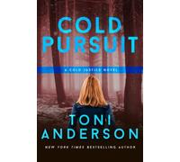 Cold Pursuit: An FBI Romantic Mystery and Suspense: 2 (Cold Justice®)