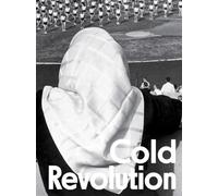 Cold Revolution: Central and Eastern European Societies in Times of Socialist Realism, 1948-1959