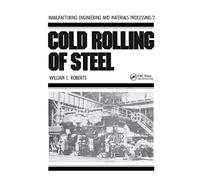 Cold Rolling of Steel: 2 (Manufacturing Engineering and Materials Processing)