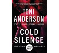Cold Silence: Large Print: 1 (Cold Justice(r) - Most Wanted: Large Print)
