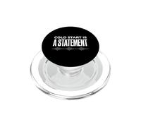 Cold Start Only Loud Exhaust Tuner Car Morning Cold Start PopSockets PopGrip for MagSafe