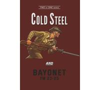 COLD STEEL and Bayonet FM 25-35 (Two in One)