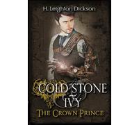 Cold Stone & Ivy Book 2: The Crown Prince: Volume 2 (The Empire of Steam)