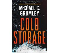 Cold Storage: A Thriller of the Near Future: 2 (Revival)