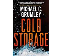 Cold Storage: A Thriller of the Near Future: 2 (Revival)