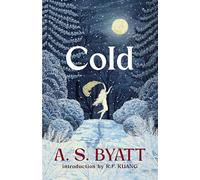 Cold: The perfect Christmas gift with an afterword by R.F. Kuang