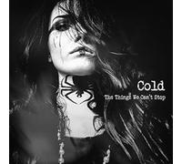 Cold - The Things We Can't Stop [VINYL]