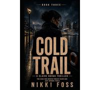COLD TRAIL: A Counterintelligence Thriller (The Claire Novak Thrillers)