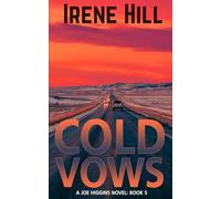 Cold Vows: A Joe Higgins Novel Book Five (The Joe Higgins Novels)