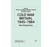 Cold War Britain (Cold War History)
