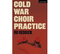 Cold War Choir Practice (Modern Plays)