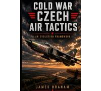 Cold War Czech Air Tactics: An Evolution Framework