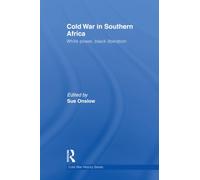 Cold War in Southern Africa: White Power, Black Liberation (Cold War History)
