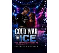 Cold War On Ice: The Captain Who Hated Me