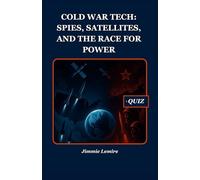 Cold War Tech: Spies, Satellites, and the Race for Power: 6 (History Set C)