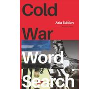 Cold War Word Search: Asia Edition: A fun game for history buffs, puzzle lovers, and curious minds featuring the names, events, and ideologies that shaped the world in the last century.