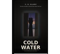 Cold Water: A Novel of Murder and Forbidden Love on the 1940s Massachusetts Shore (Brit and Yank)
