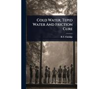 Cold Water, Tepid Water And Friction Cure
