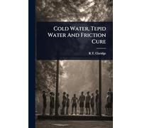 Cold Water, Tepid Water And Friction Cure